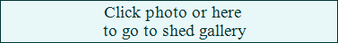 Click for shed gallery