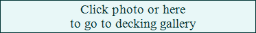 Click for decking gallery